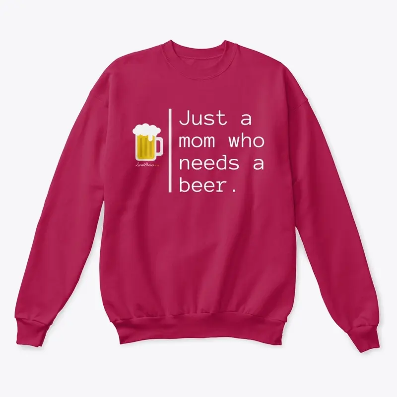 Just a mom who needs a beer.