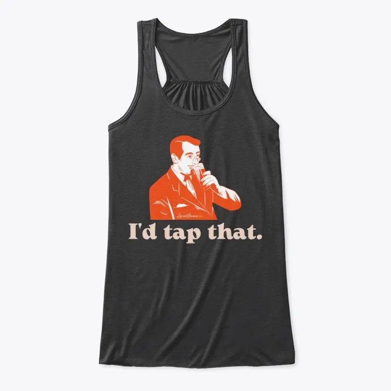 I'd tap that.